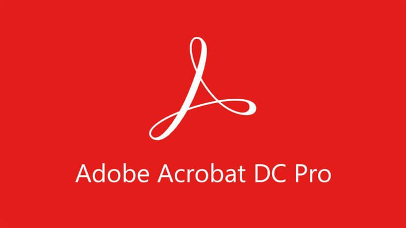 Adobe Acrobat DC Pro ứng dụng tăng cường cho bạn