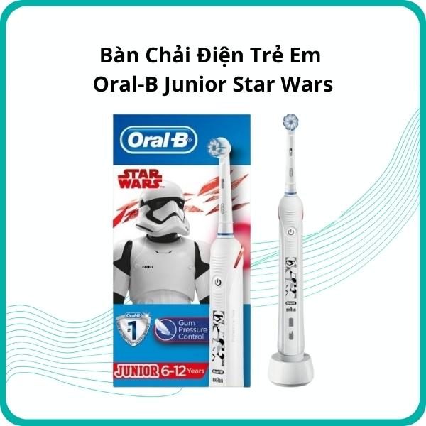 Bàn Chải Điện Trẻ Em Oral-B Junior Star Wars