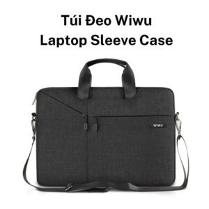 Túi Đeo Wiwu Laptop Sleeve Case 13"/14"/15" Chính Hãng - NT05