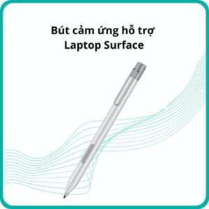 Bút cảm ứng hỗ trợ Laptop Surface