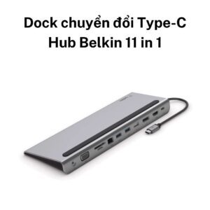 Dock chuyển đổi Type-C Hub Belkin 11 in 1