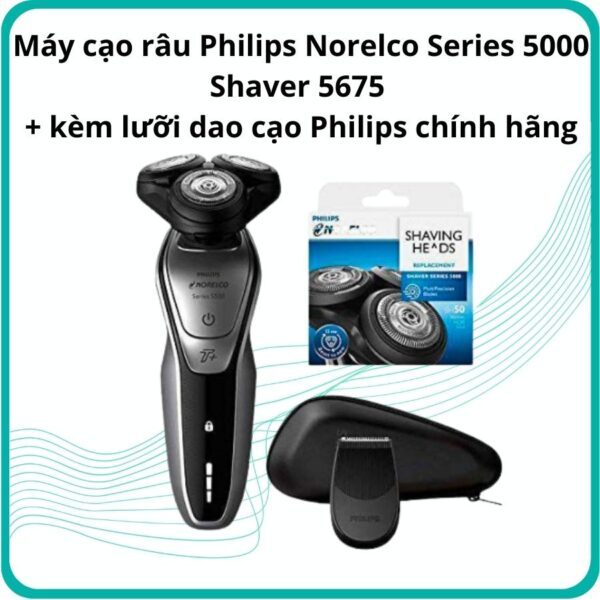 Máy cạo râu Philips Norelco Series 5000 Shaver 5675 + kèm lưỡi dao cạo Philips chính hãng 1