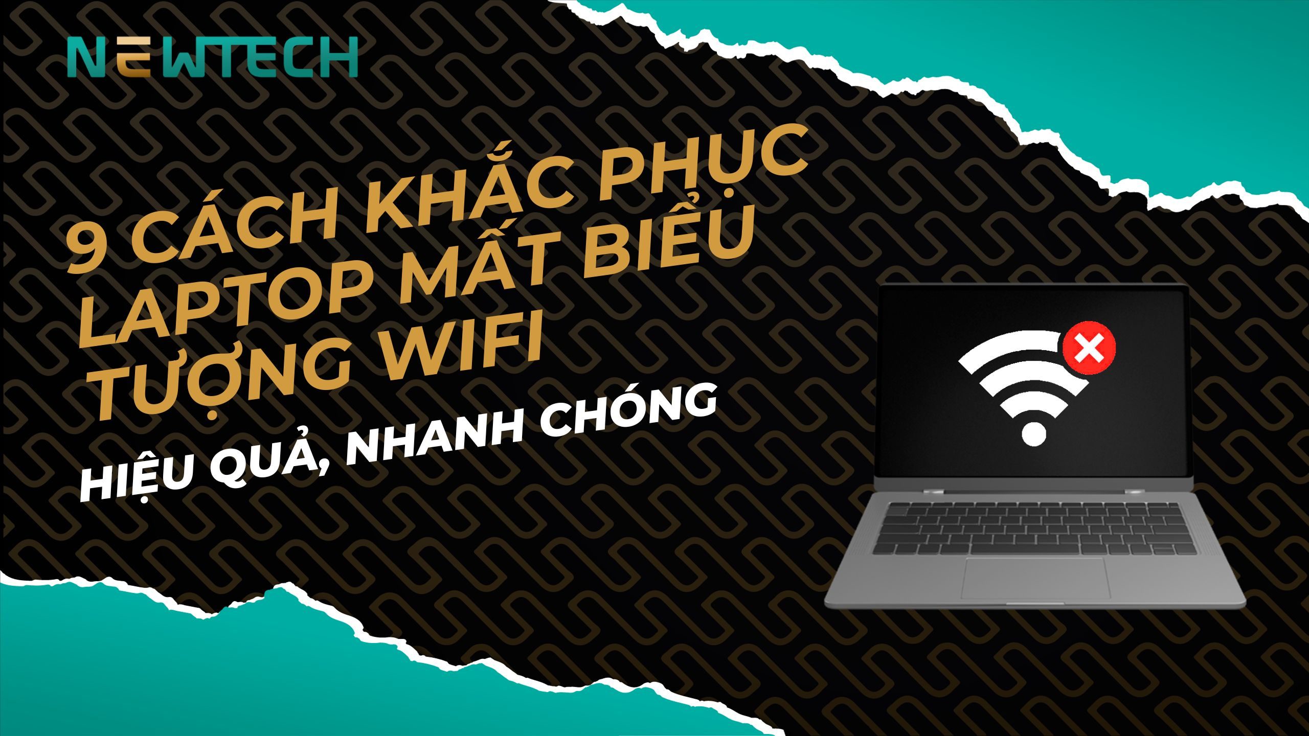 9 Cach khac phuc laptop mat bieu tuong wifi