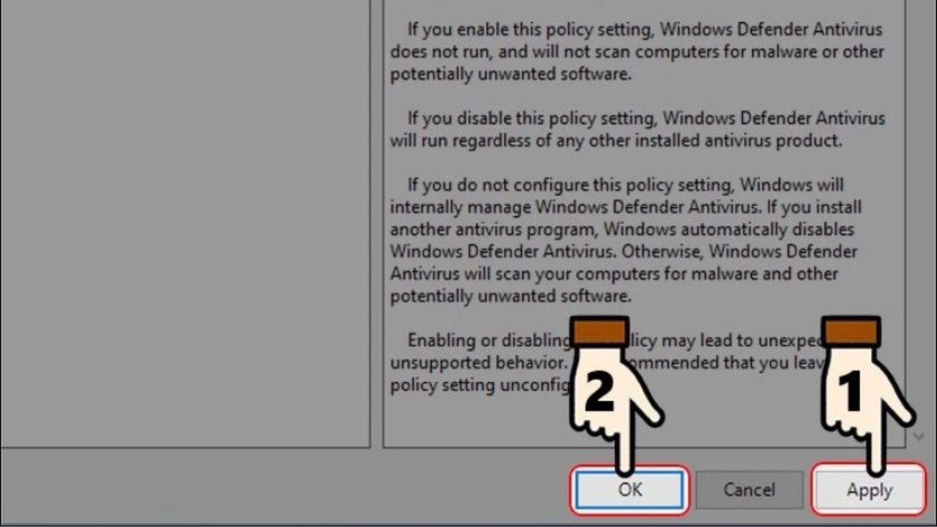 Enabled để tắt Windows Defender 0 → Apply và OK để lưu