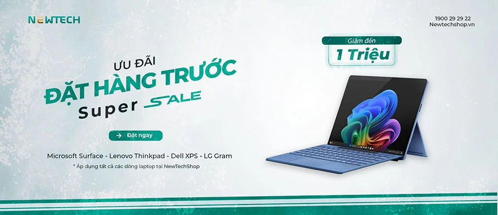 ƯU ĐÃI LỚN KHI ĐẶT CỌC TRƯỚC LAPTOP TẠI NEWTECH!