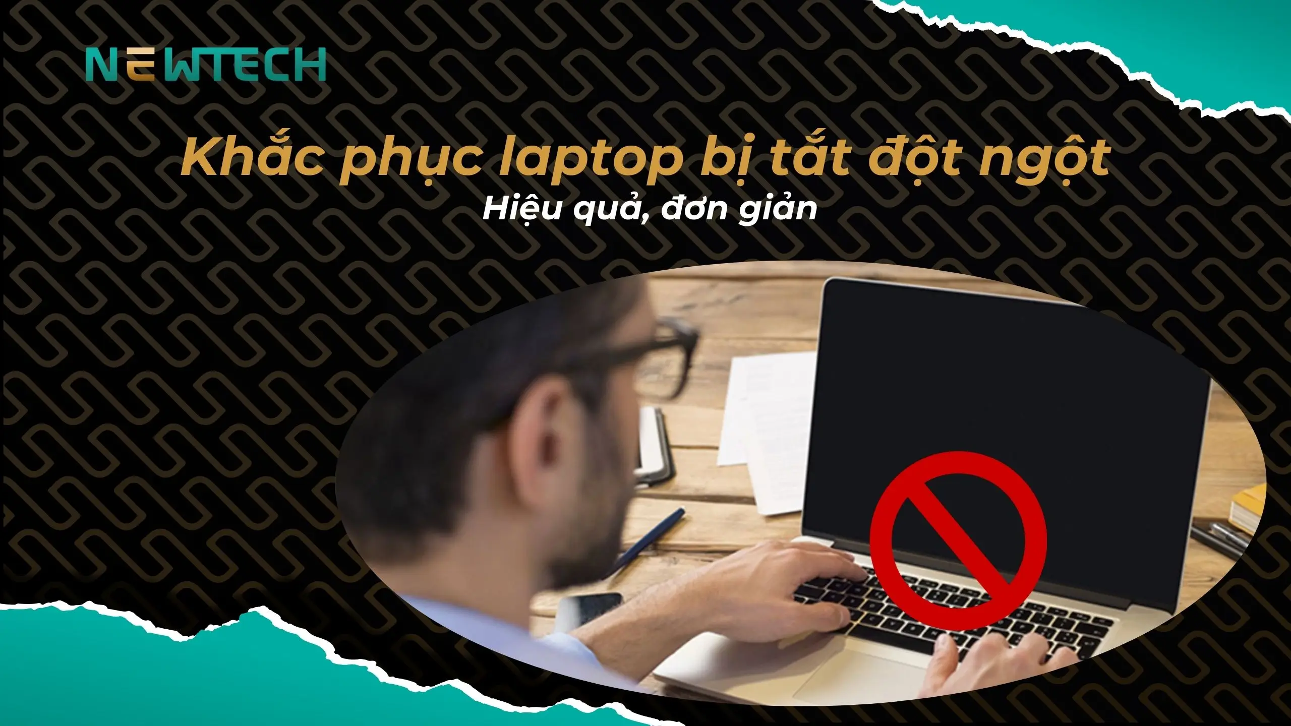 Cách khắc phục laptop bị tắt đột ngột hiệu quả, đơn giản 15 Lưu nháp tự động