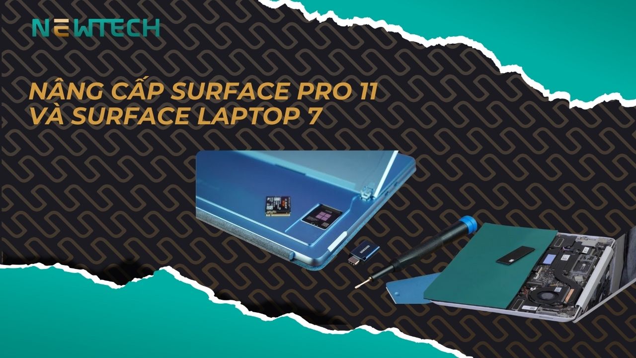 Nâng cấp Surface Pro 11 và Surface Laptop 7: Hướng dẫn đầy đủ, an toàn và hiệu quả