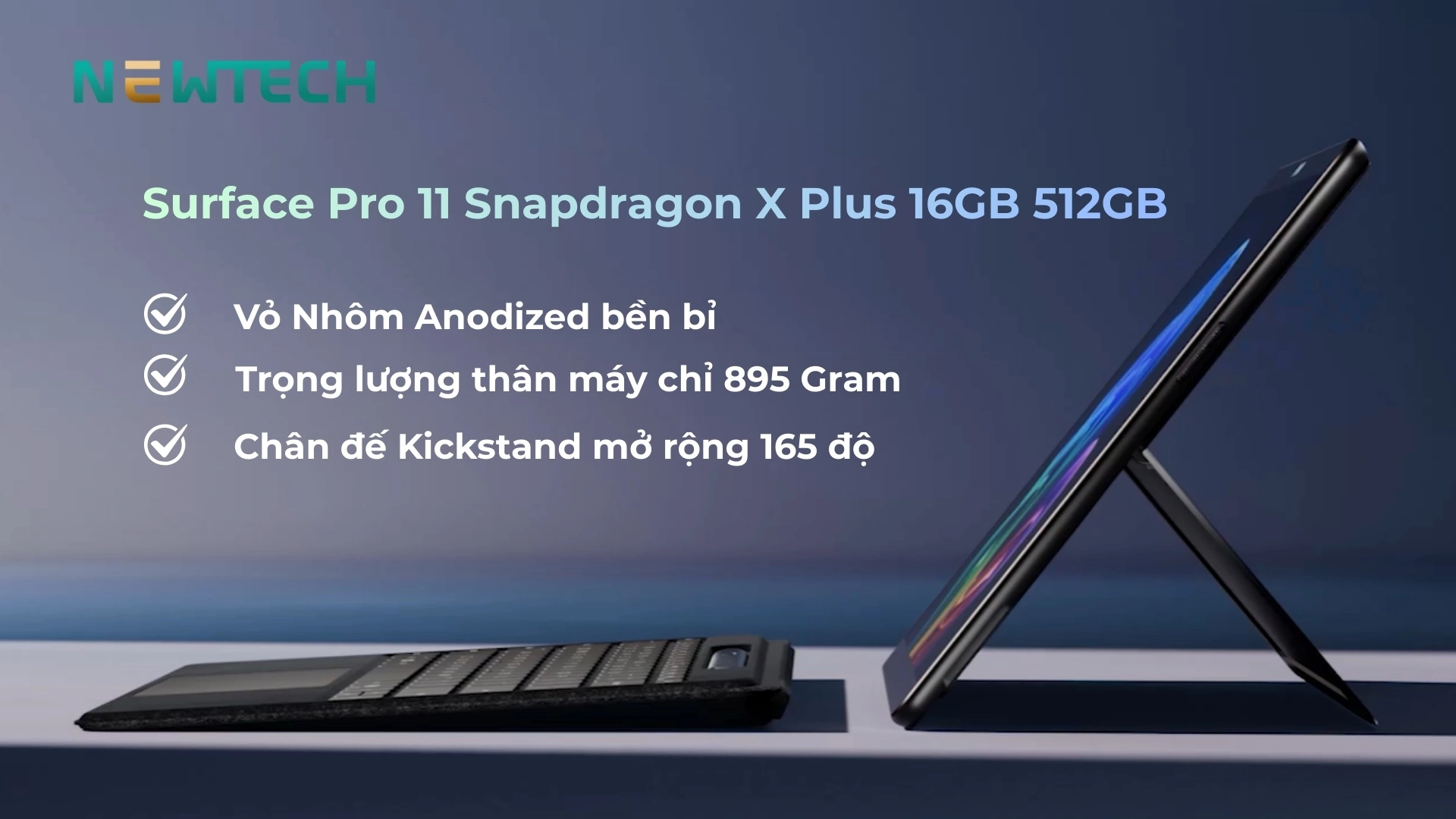 Surface Pro 11 - Snapdragon X Plus 16GB/512GB (Refurbished) 10 Thiết kế siêu mỏng, thoải mái cầm nắm