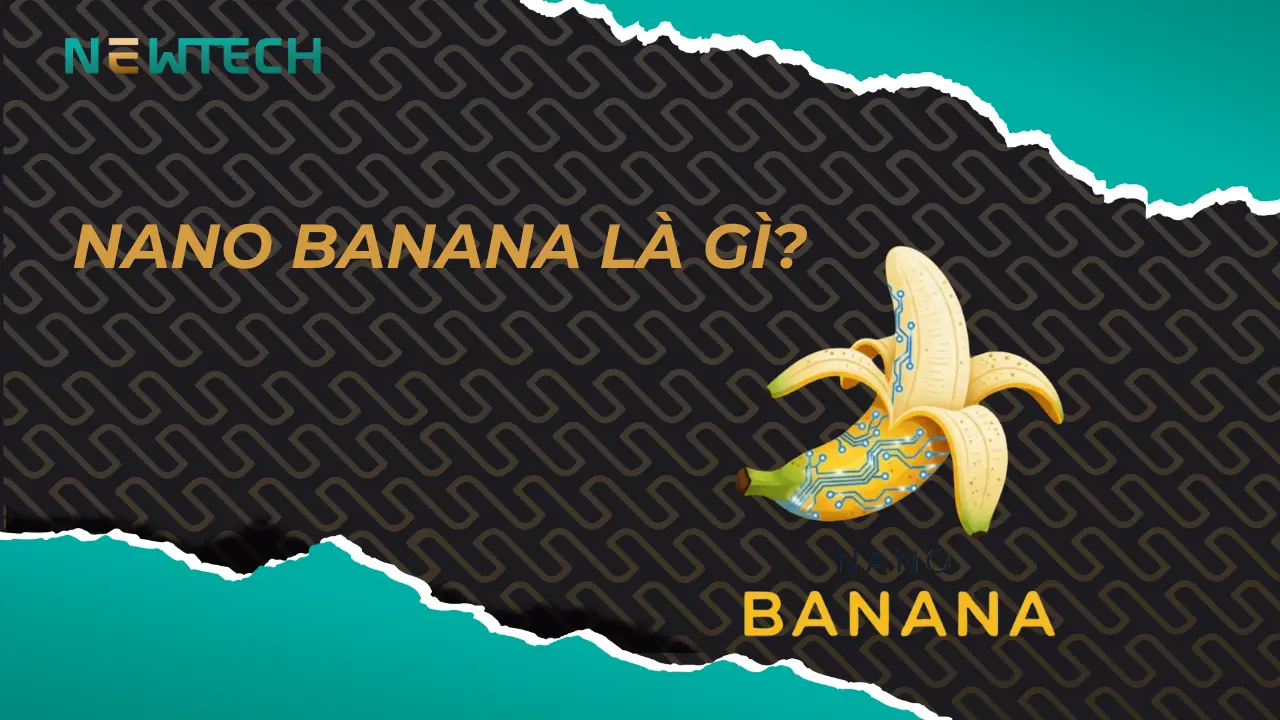 Nano Banana – Công cụ AI “khuấy đảo” sáng tạo hình ảnh năm 2025