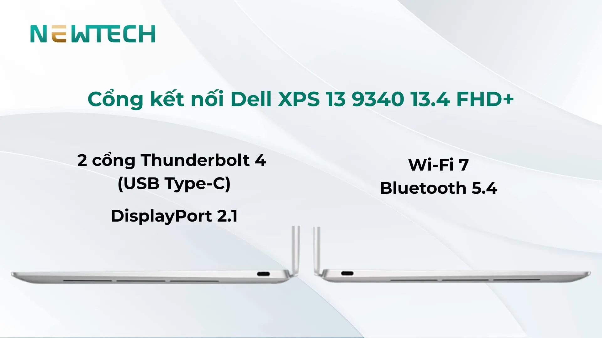 Dell XPS 13 9340 Ultra 7 16GB 512GB 13.4" FHD+ USED 27 Cổng kết nối Thunderbolt 4 tốc độ cao
