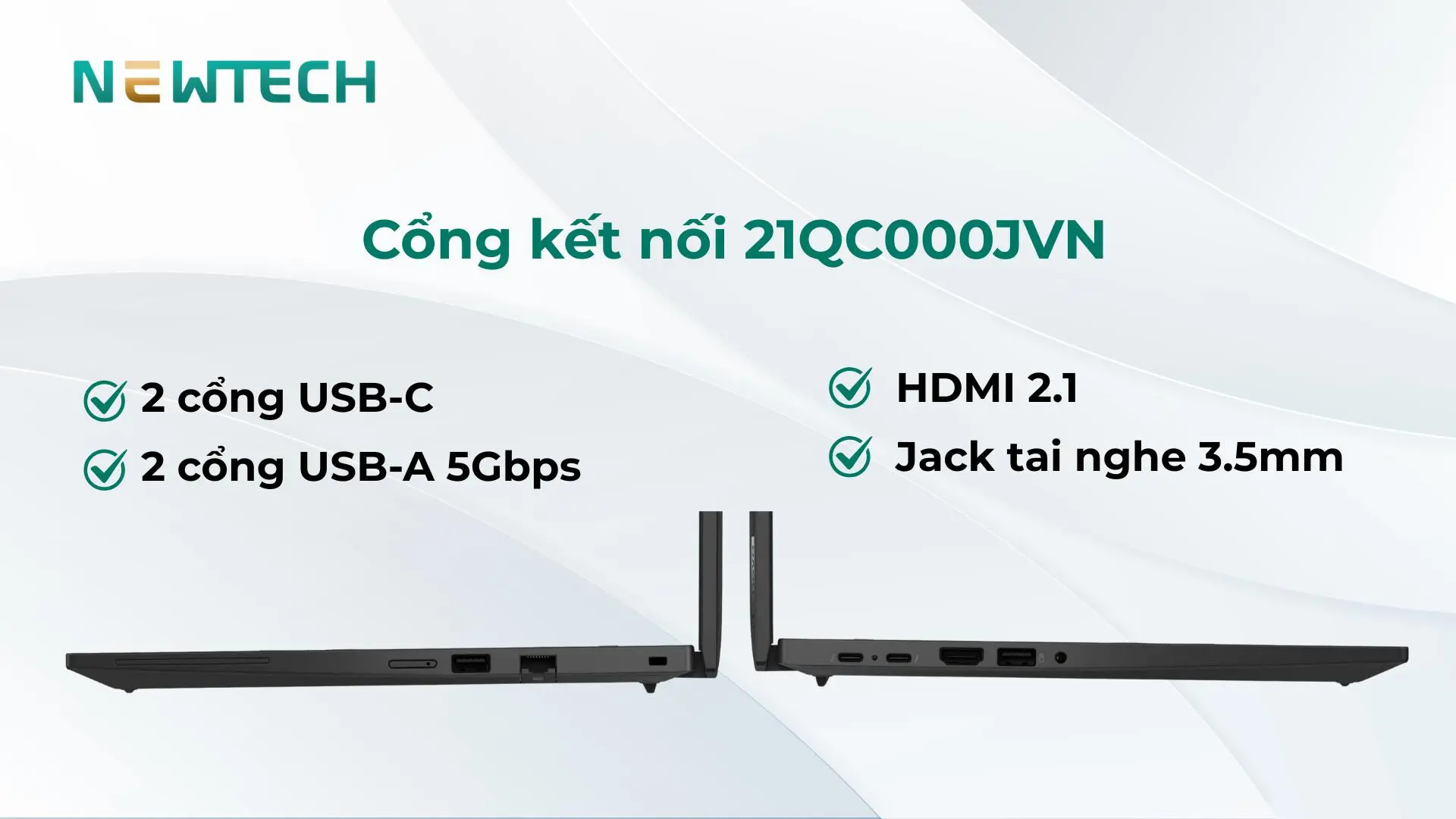 Lenovo ThinkPad T14 Gen 6 Ultra 7 255H 32GB 1TB 14" WUXGA Win11 (21QC000JVN) 23 Cổng kết nối: USB-C, USB-A, HDMI linh hoạt