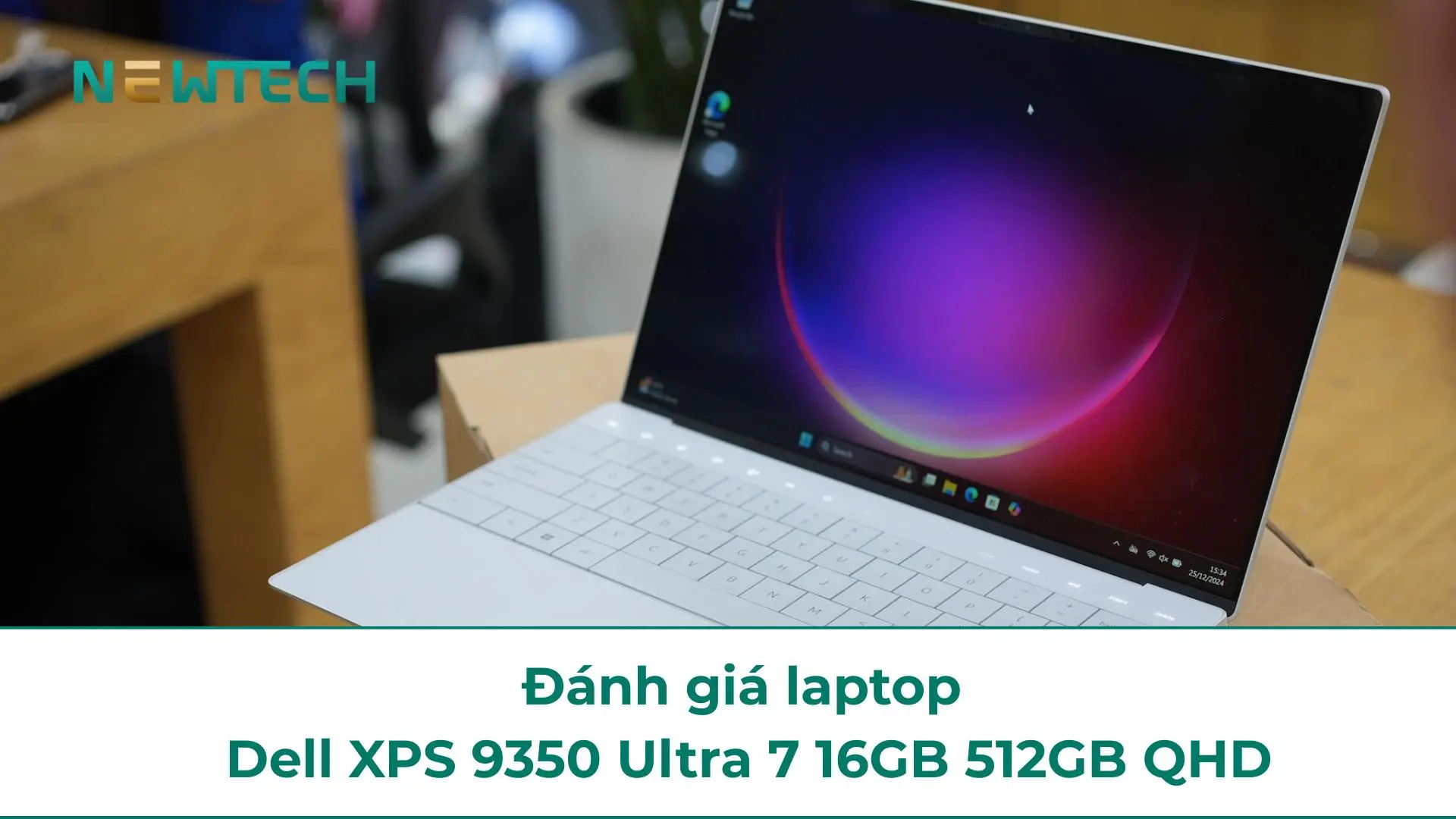 Đánh giá laptop Dell XPS 9350 Ultra 7 16GB 512GB QHD