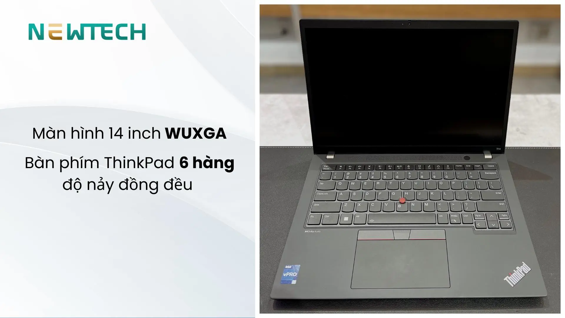 Lenovo ThinkPad T14 Gen 6 Ultra 5 225H 32GB 1TB 14" WUXGA Win11 (21QC000BVN) 19 Màn hình và bàn phím hiện đại