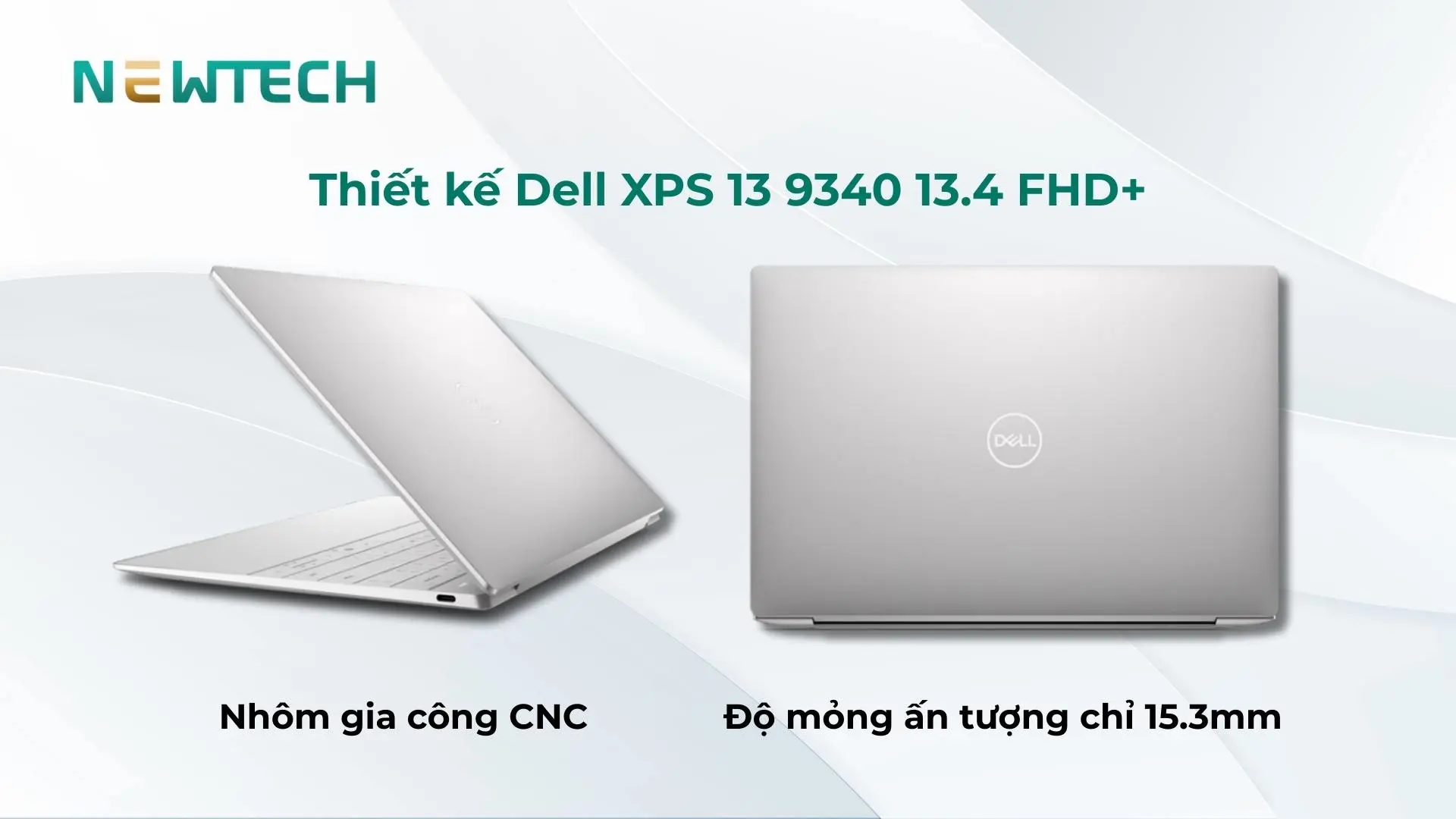 Dell XPS 13 9340 Ultra 7 16GB 512GB 13.4" FHD+ USED 22 Thiết kế nhôm và kính cao cấp siêu nhẹ